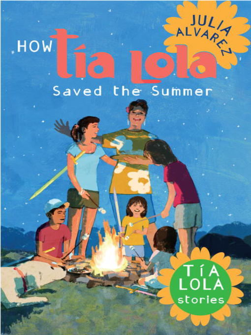 Title details for How Tía Lola Saved the Summer by Julia Alvarez - Available